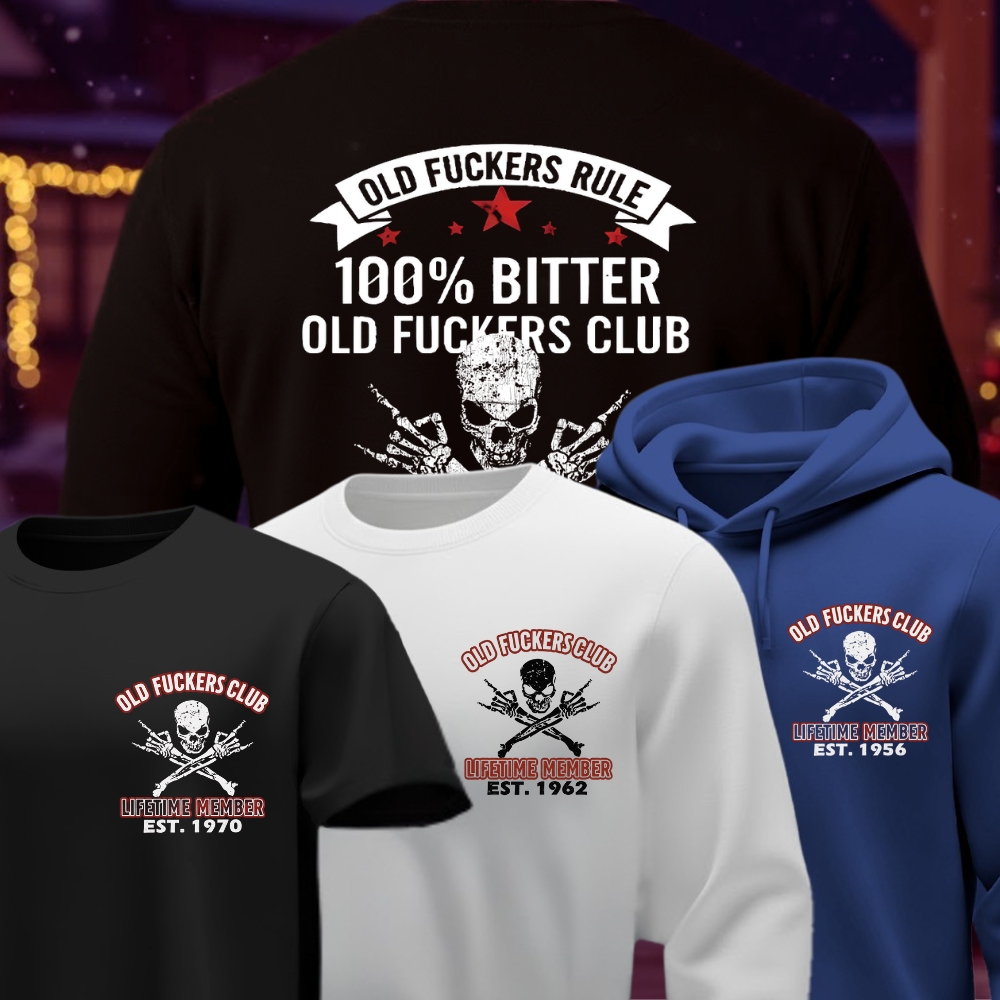 Custom Year Old Fuckers Club Lifetime Member T-shirt ,Sweatshirt