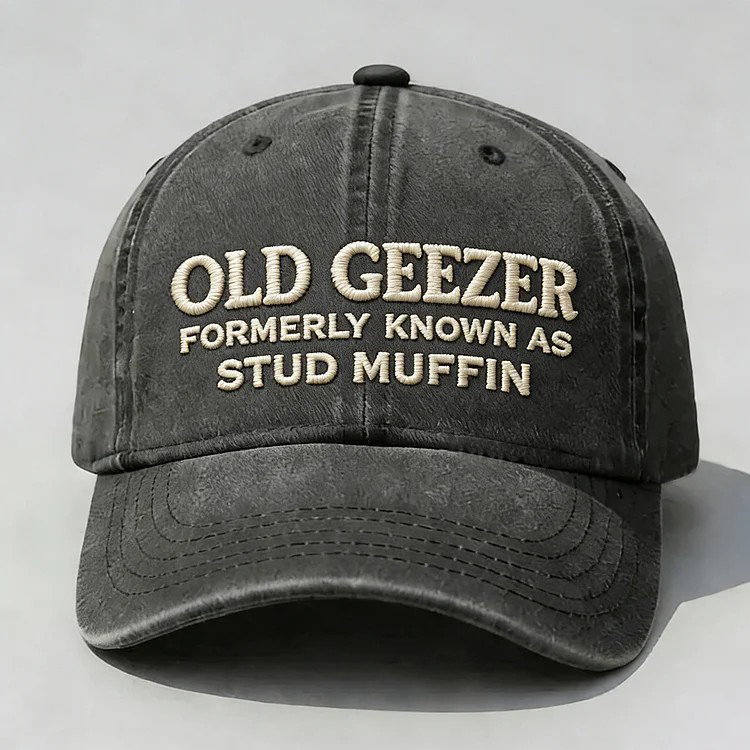 Old Geezer Formerly Known As Stud Muffin Embroidery Cap