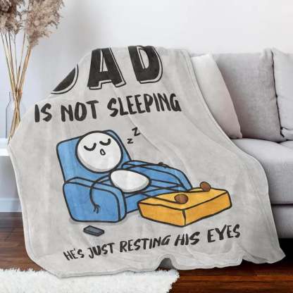🔥Father’s Day 49% Off🔥Dad Is Not Sleeping Funny Flannel Blanket