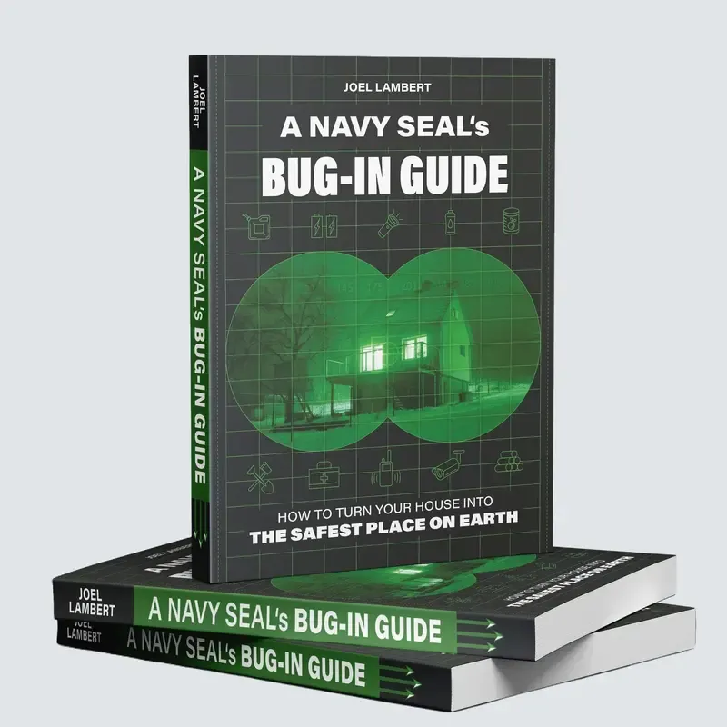 A Navy Seal's Bug-In Guide | The Ultimate Guide To Survive a Crisis