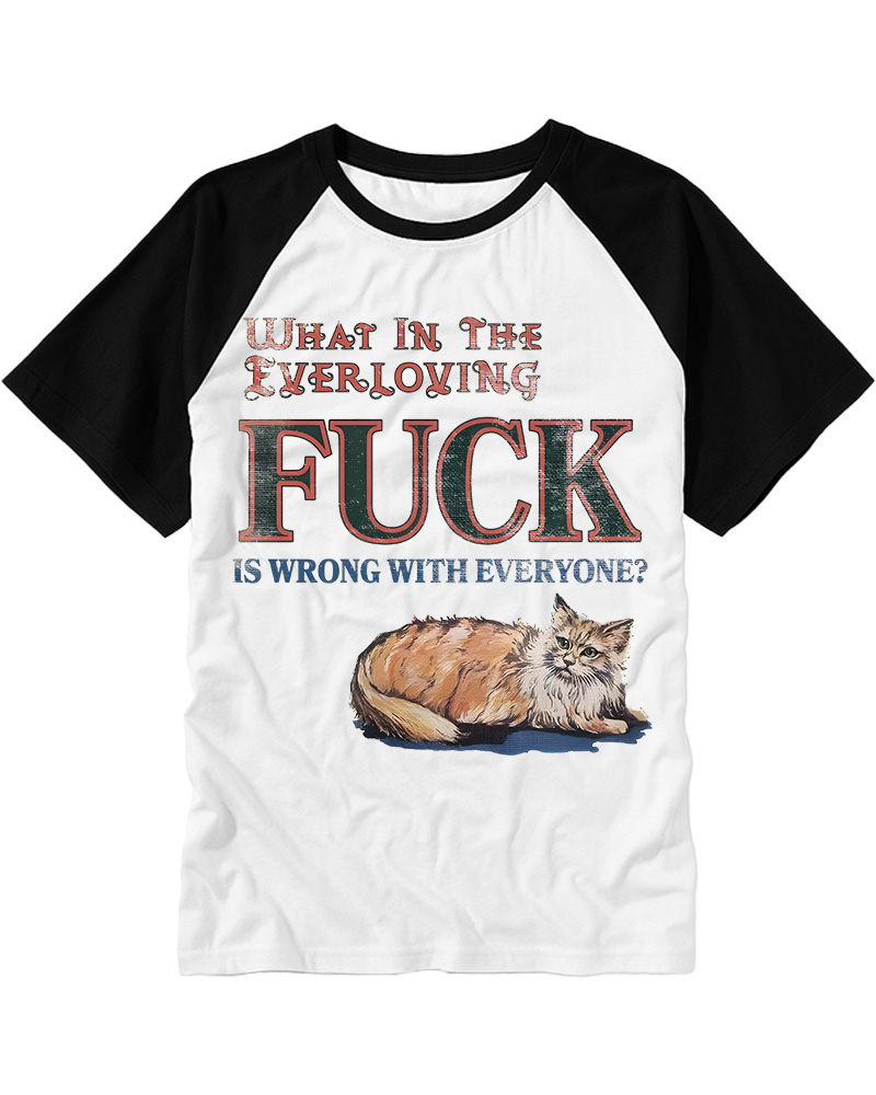 TheRetroTee What in the Everloving Fuck Is Wrong with Everyone 1970s Raglan Baseball T-Shirt