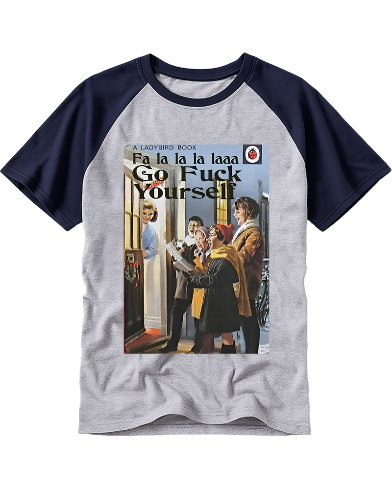 TheRetroTee A Ladybird Book Fa La La La Laaa Gofuck Yourself Pin-Up Raglan Baseball T-Shirt
