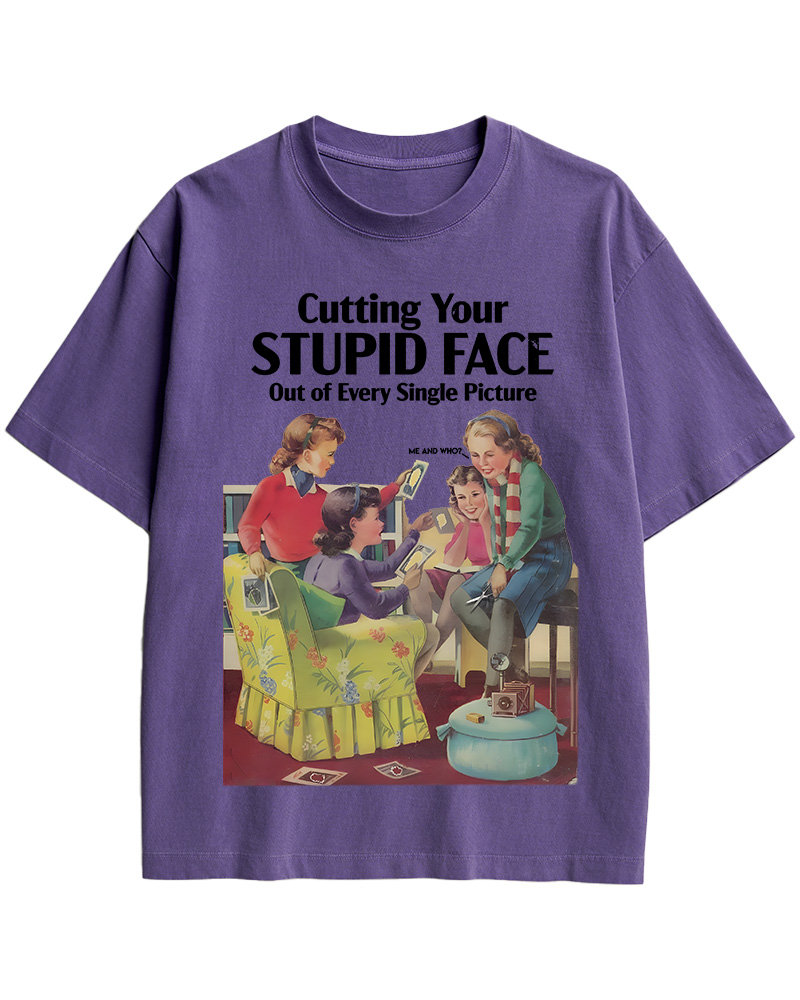 TheRetroTee Cutting Your Stupid Face out of Every Single Picture Pin-Up Cotton T-Shirt