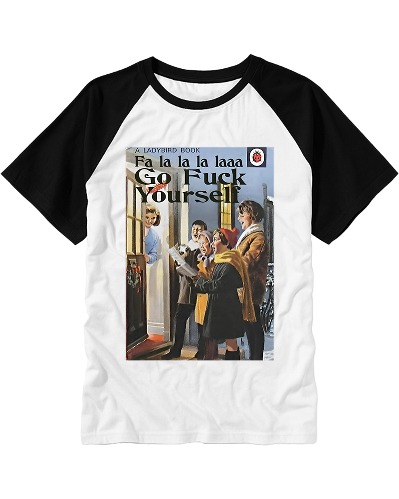 TheRetroTee A Ladybird Book Fa La La La Laaa Gofuck Yourself Pin-Up Raglan Baseball T-Shirt