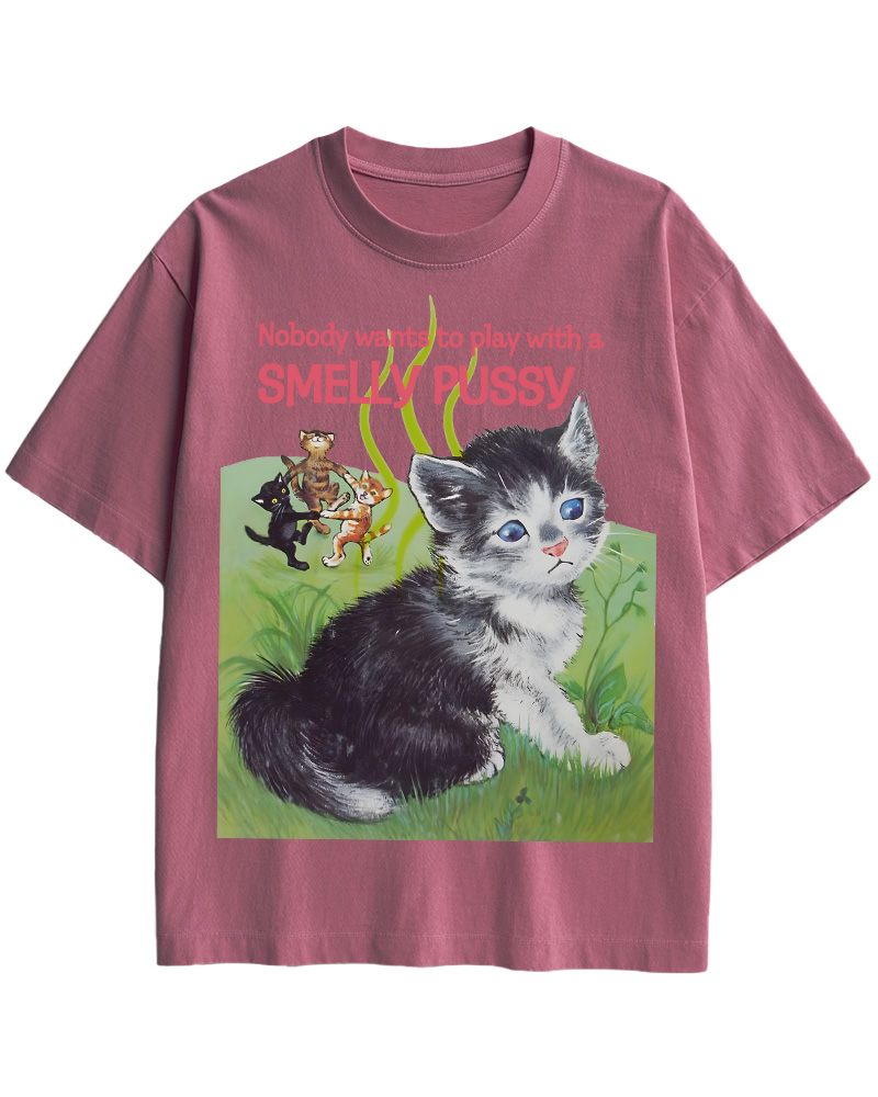 TheRetroTee Nobody Wants to Play with a Smelly Pussy Pin-Up Cotton T-Shirt