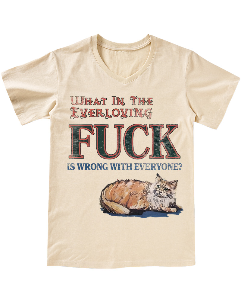 TheRetroTee What in the Everloving Fuck Is Wrong with Everyone 1970s V-neck T-Shirt