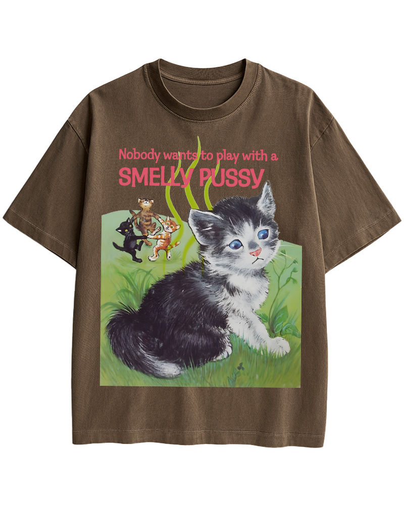 TheRetroTee Nobody Wants to Play with a Smelly Pussy Pin-Up Cotton T-Shirt
