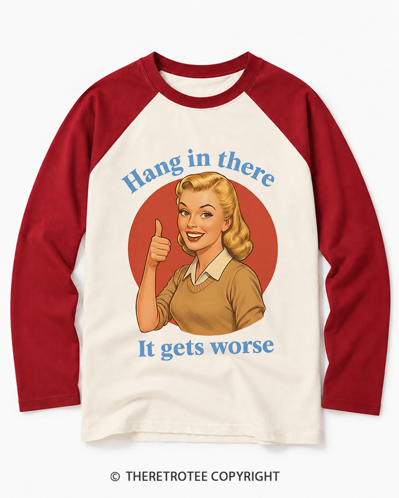 TheRetroTee Funny Motivation 1950s Long Sleeve Raglan T-Shirt