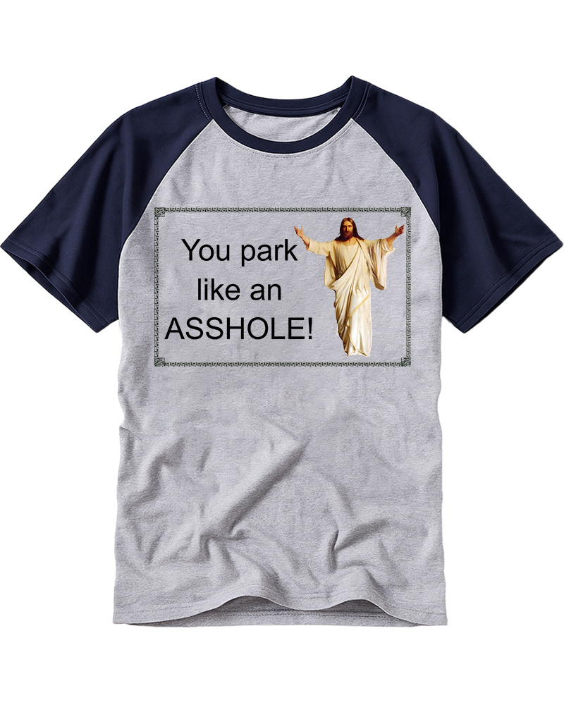 TheRetroTee You Park like an Asshole Pin-Up Raglan Baseball T-Shirt