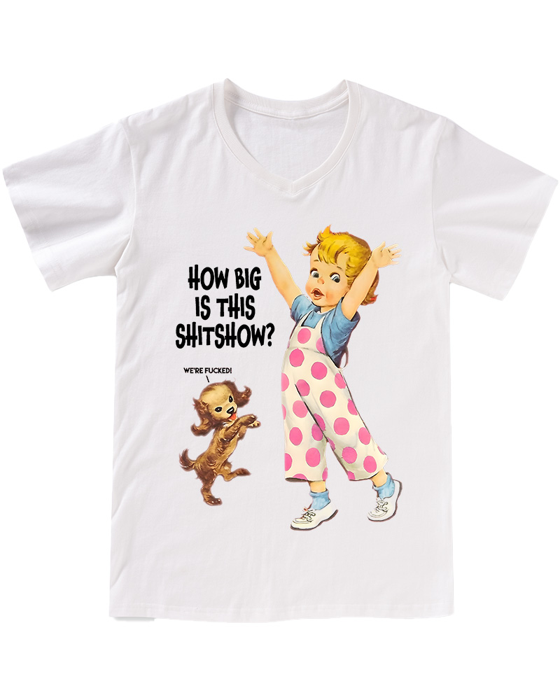 TheRetroTee How Big Is This Shitshow 1950s V-neck T-Shirt
