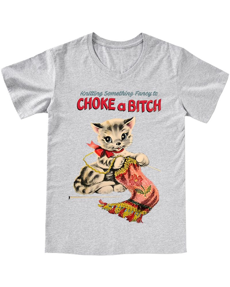 TheRetroTee Knitting Something Fancy to Choke a Bitch 1950s V-neck T-Shirt