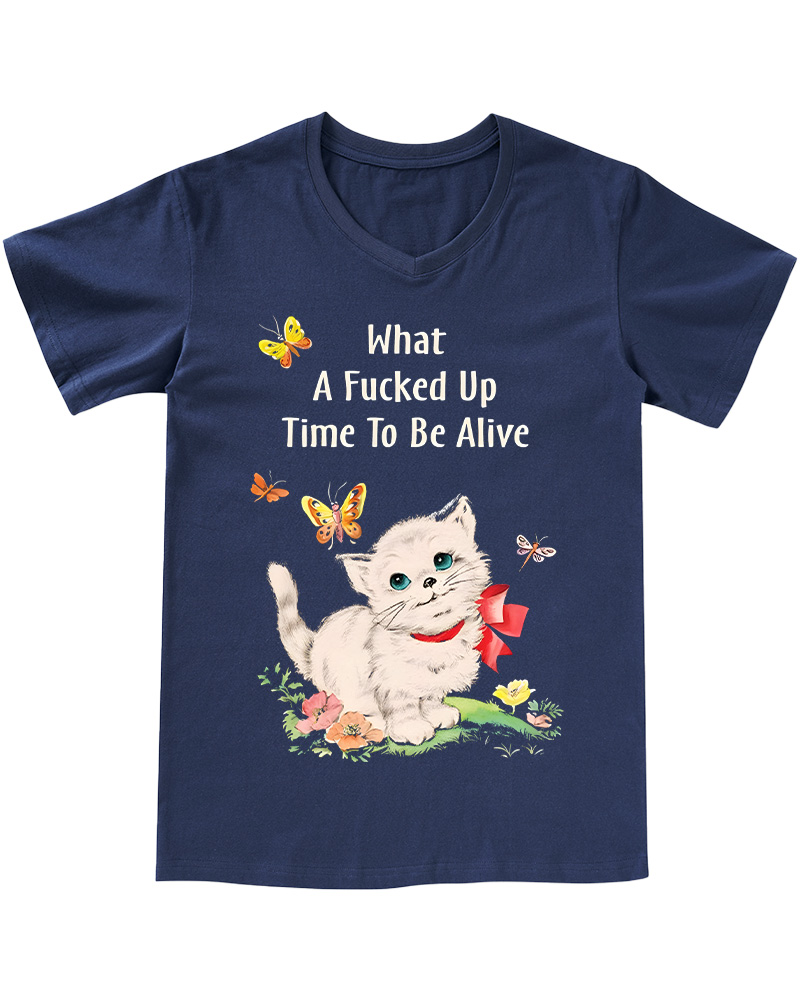 TheRetroTee What a Fucked up Time to Be Alive 1970s V-neck T-Shirt