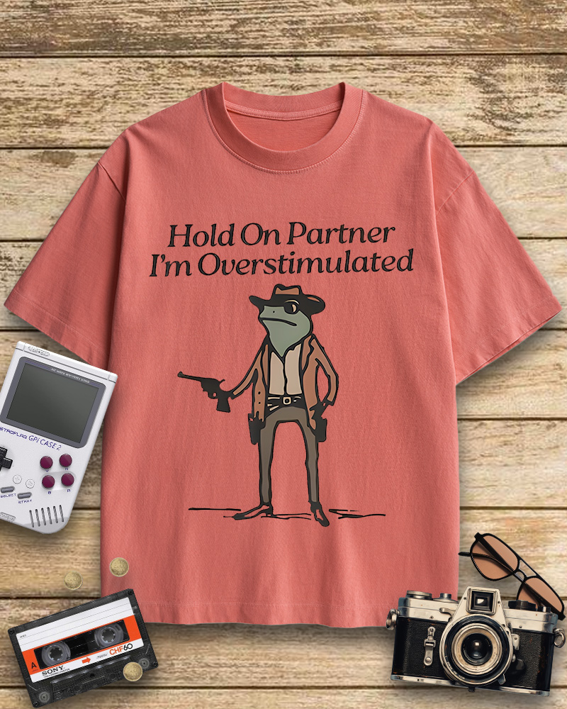 TheRetroTee Hold On Partner Im Overstimulated 1950s Cotton T-Shirt