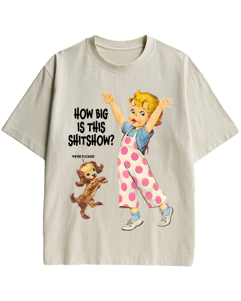 TheRetroTee How Big Is This Shitshow 1950s Cotton T-Shirt