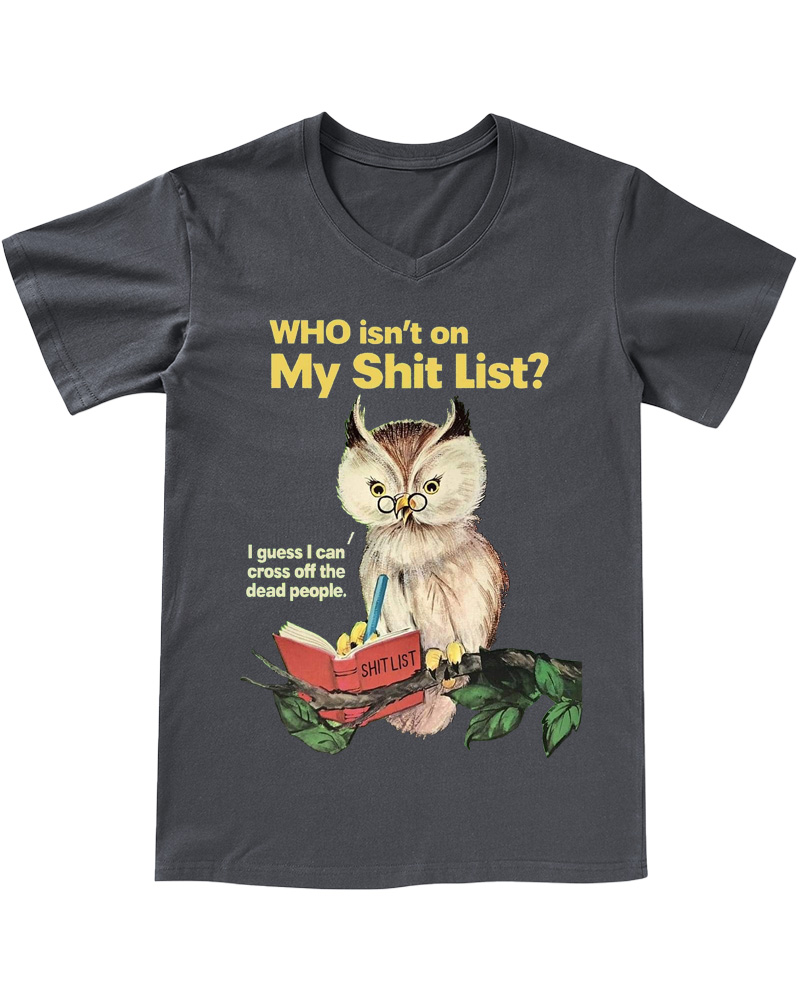 TheRetroTee Who Isn't on My Shit List V-neck T-Shirt