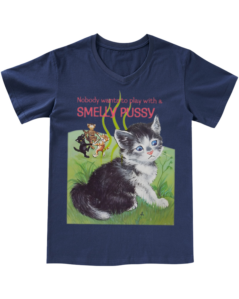 TheRetroTee Nobody Wants to Play with a Smelly Pussy 1950s V-neck T-Shirt