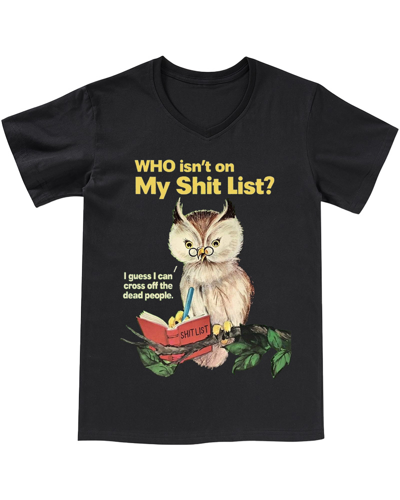 TheRetroTee Who Isn't on My Shit List V-neck T-Shirt