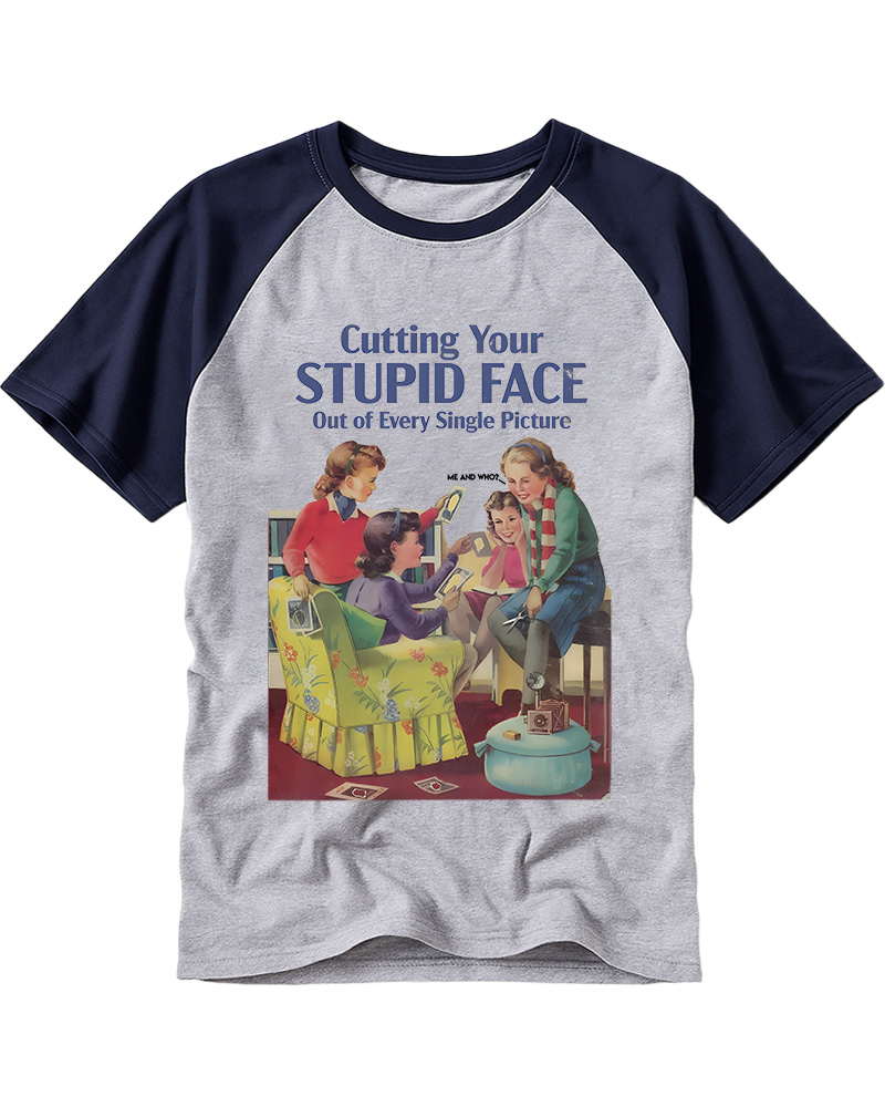 TheRetroTee Cutting Your Stupid Face out of Every Single Picture 1950s Raglan Baseball T-Shirt