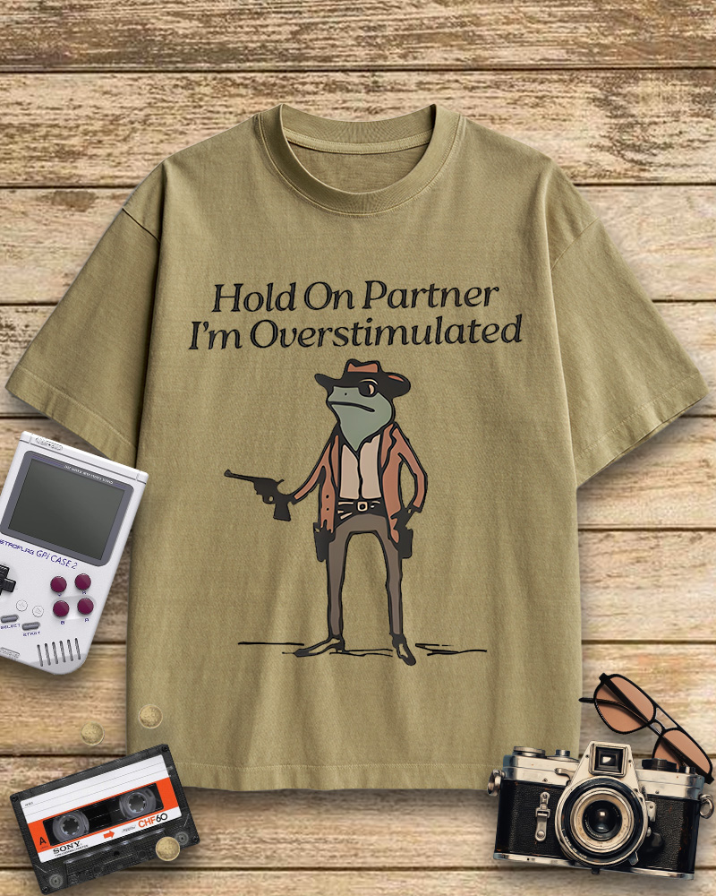 TheRetroTee Hold On Partner Im Overstimulated 1950s Cotton T-Shirt