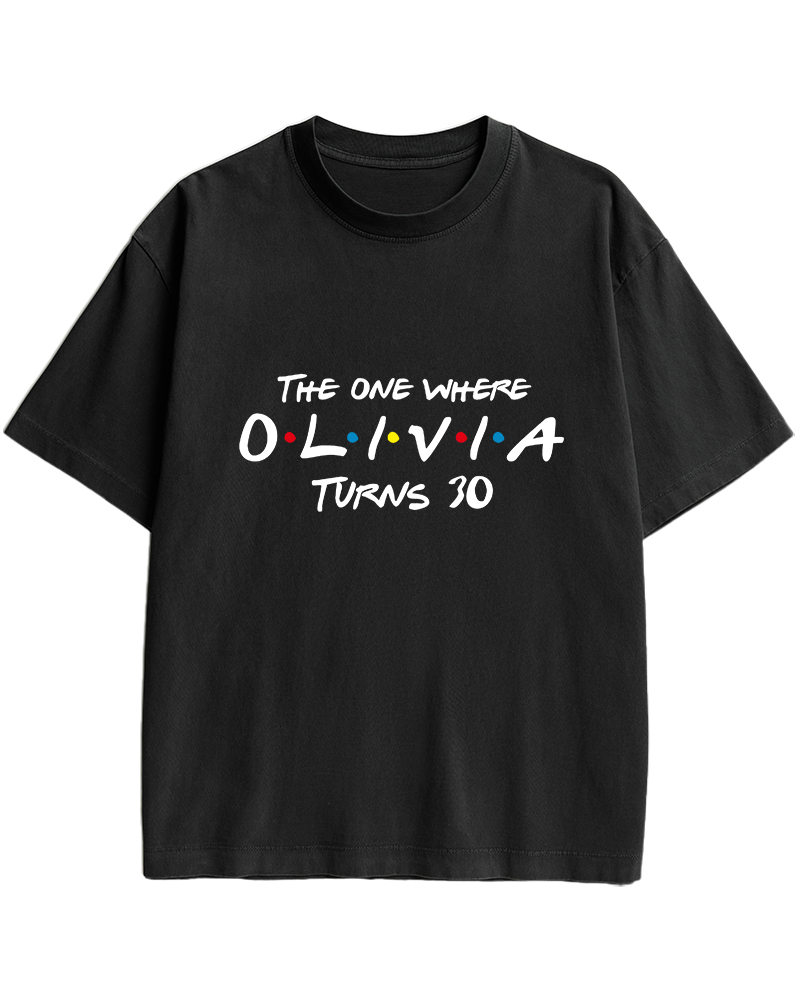 TheRetroTee The One Where Olivia Turns 30 1990s Cotton T-Shirt