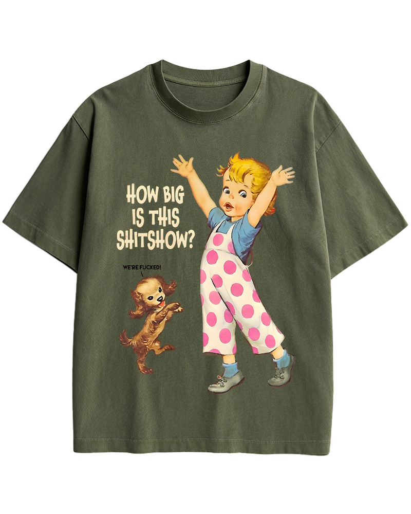 TheRetroTee How Big Is This Shitshow 1950s Cotton T-Shirt