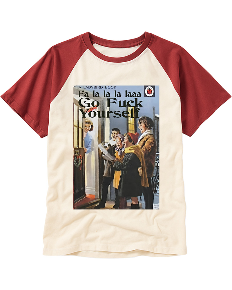 TheRetroTee A Ladybird Book Fa La La La Laaa Gofuck Yourself Pin-Up Raglan Baseball T-Shirt