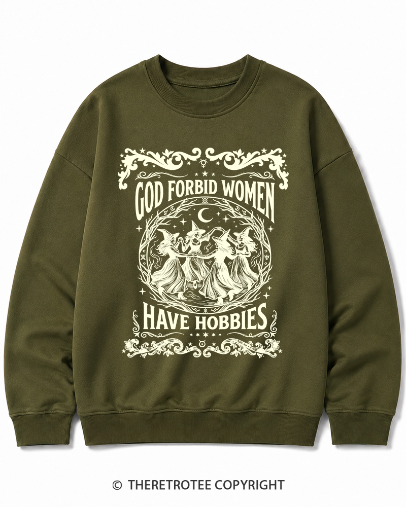 TheRetroTee God Forbid Women Have Hobbies Halloween Cotton Sweatshirt