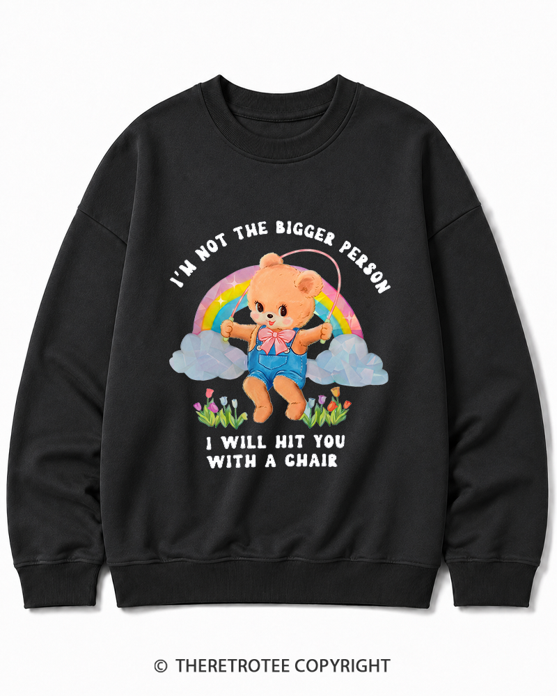 TheRetroTee Not The Bigger Person 1970s Cotton Sweatshirt
