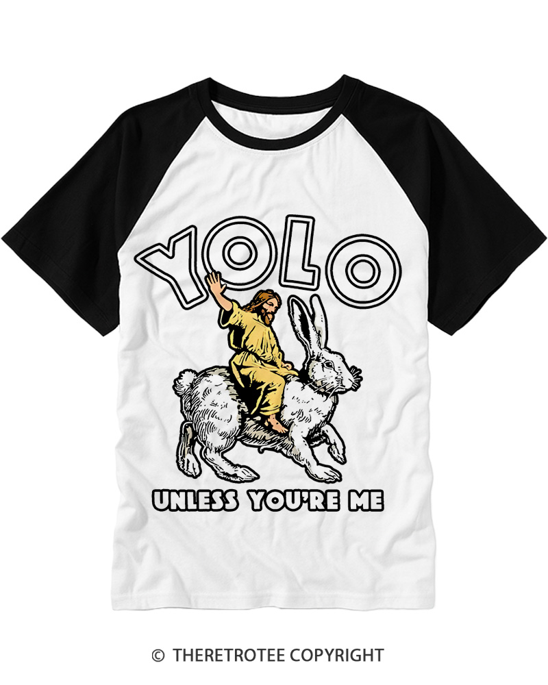 TheRetroTee Yolo Unless You're Me Vintage Graphic Raglan Baseball T-Shirt