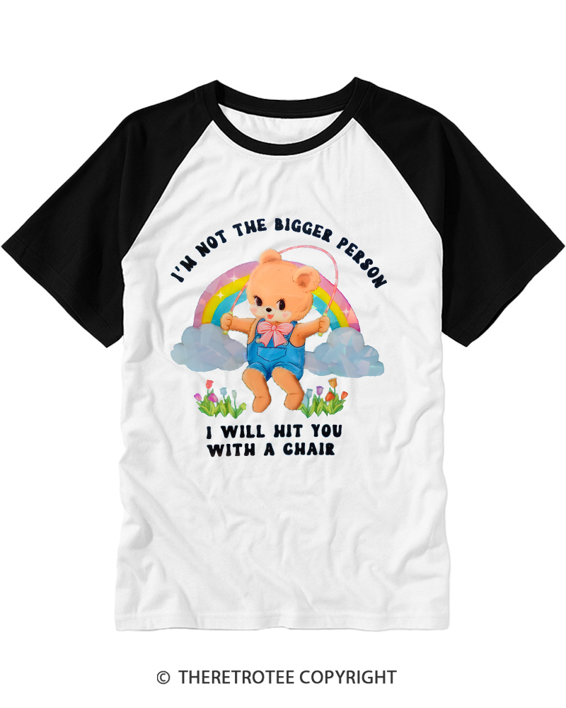 TheRetroTee Not The Bigger Person 1970s Raglan Baseball T-Shirt