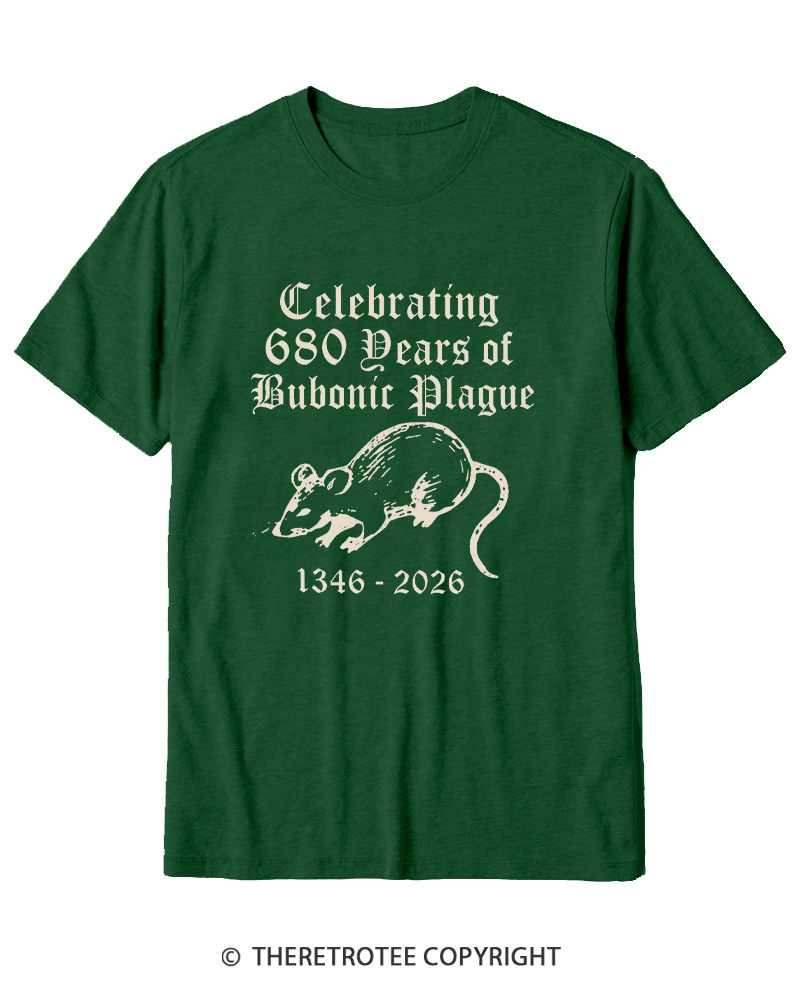 TheRetroTee Celebrating 680 Years Of Bubonic Plague Cotton T-Shirt