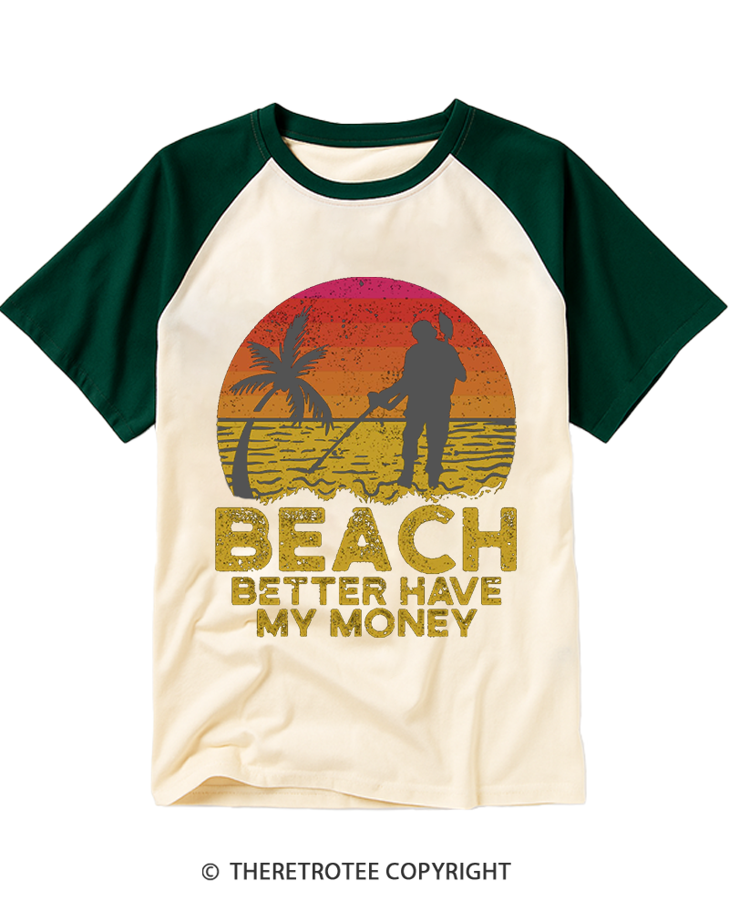 TheRetroTee Beach Better Have My Money 1980s Raglan Baseball T-Shirt