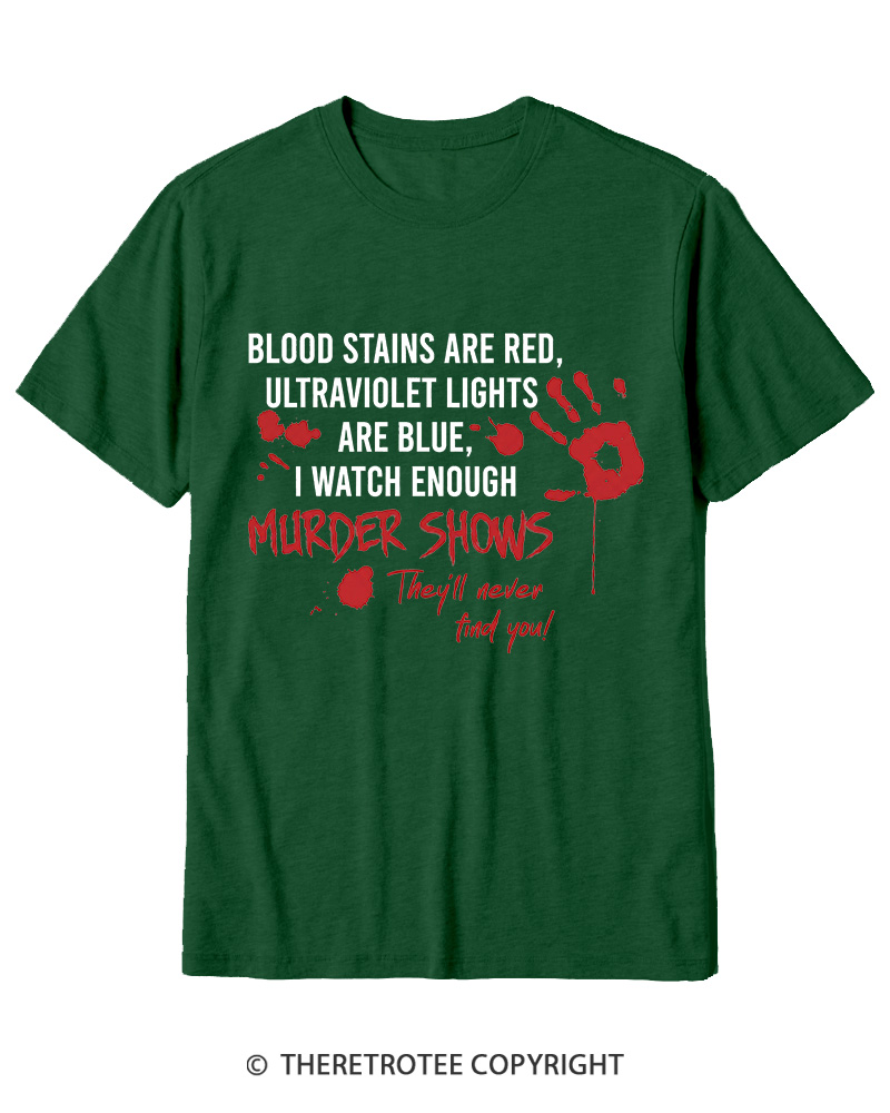 TheRetroTee Blood Stains Are Red Ultraviolet Lights Are Blue Cotton T-Shirt