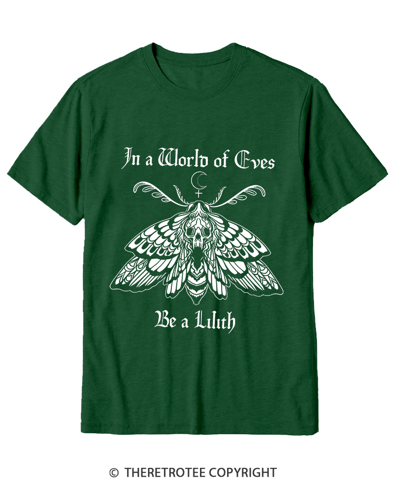 TheRetroTee In A World Of Eves Be a Lilith Cotton T-Shirt