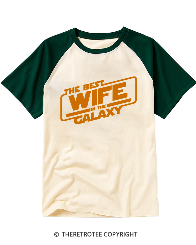 TheRetroTee The Best Wife in the Galaxy Raglan Baseball T-Shirt