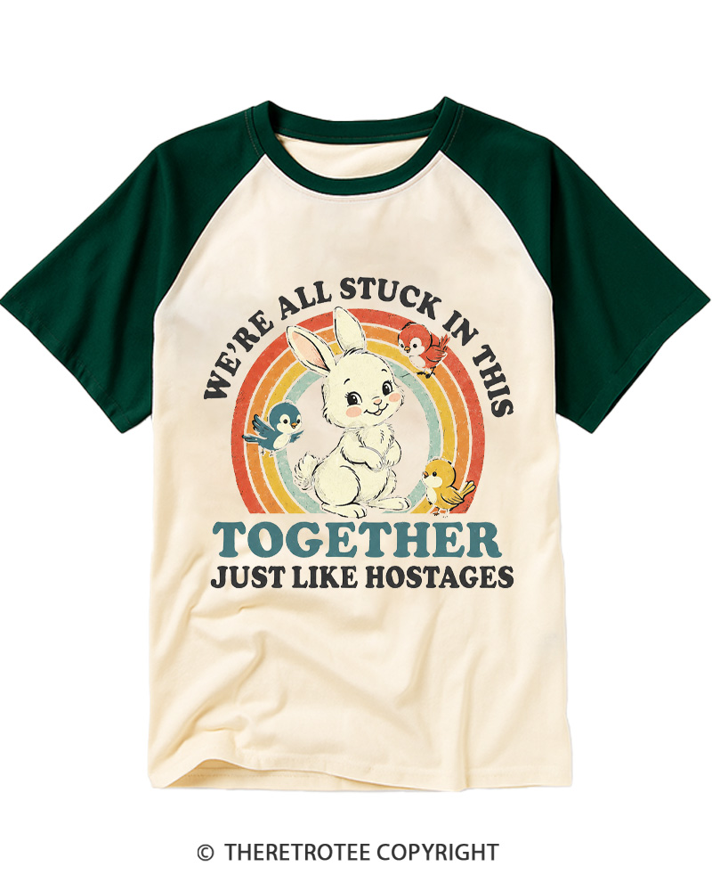 TheRetroTee We're All In This Together Like Hostages Raglan Baseball T-Shirt