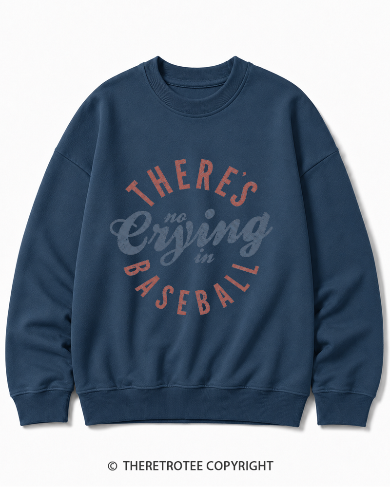 TheRetroTee There’s No Crying In Baseball 1980s Cotton Sweatshirt