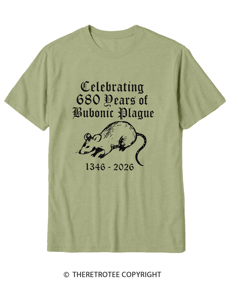 TheRetroTee Celebrating 680 Years Of Bubonic Plague Cotton T-Shirt