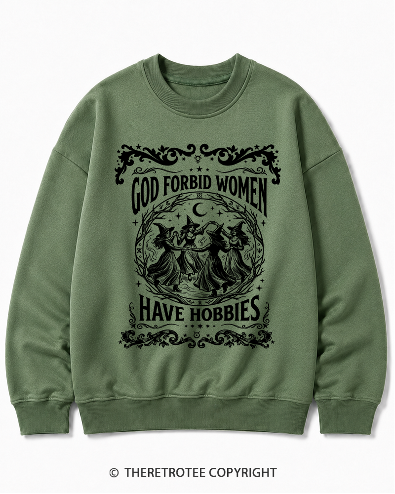 TheRetroTee God Forbid Women Have Hobbies Halloween Cotton Sweatshirt
