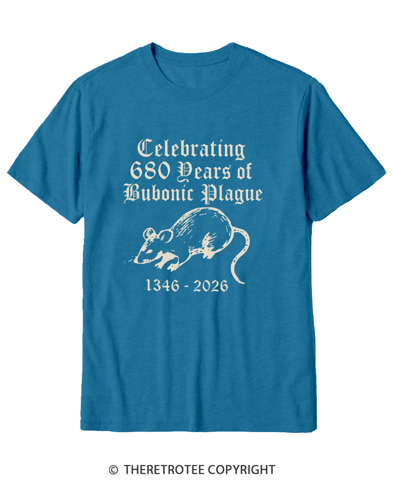TheRetroTee Celebrating 680 Years Of Bubonic Plague Cotton T-Shirt
