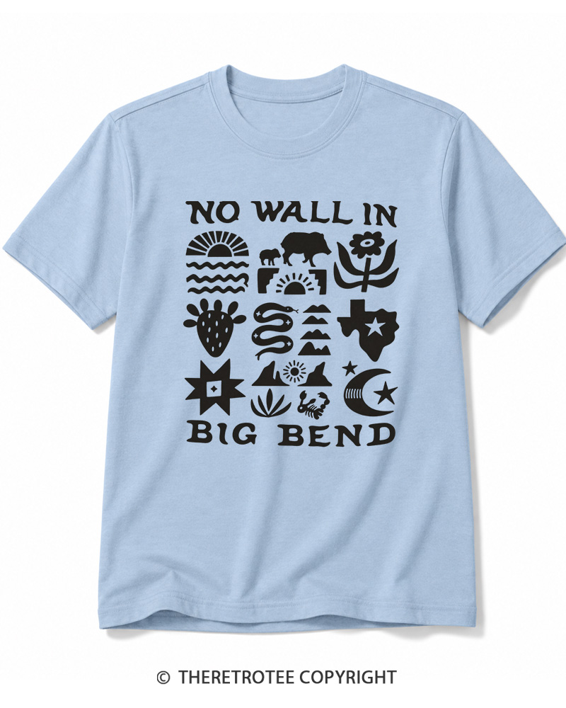 TheRetroTee No Big Bend Wall Vintage Cotton T-Shirt