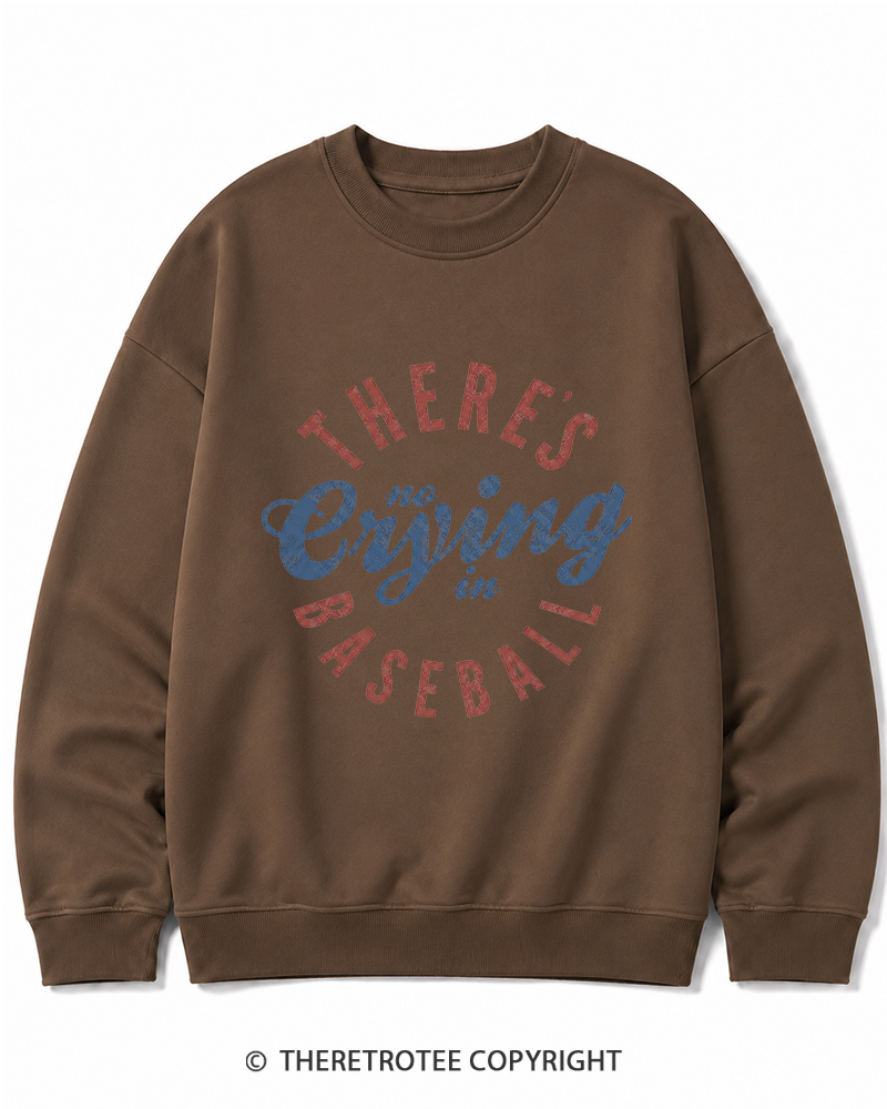 TheRetroTee There’s No Crying In Baseball 1980s Cotton Sweatshirt