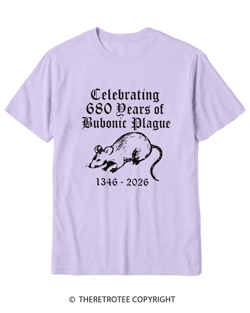 TheRetroTee Celebrating 680 Years Of Bubonic Plague Cotton T-Shirt