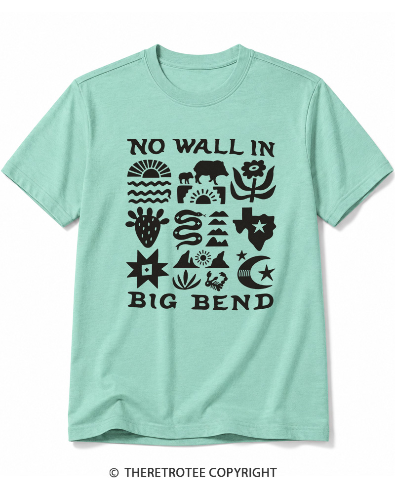 TheRetroTee No Big Bend Wall Vintage Cotton T-Shirt