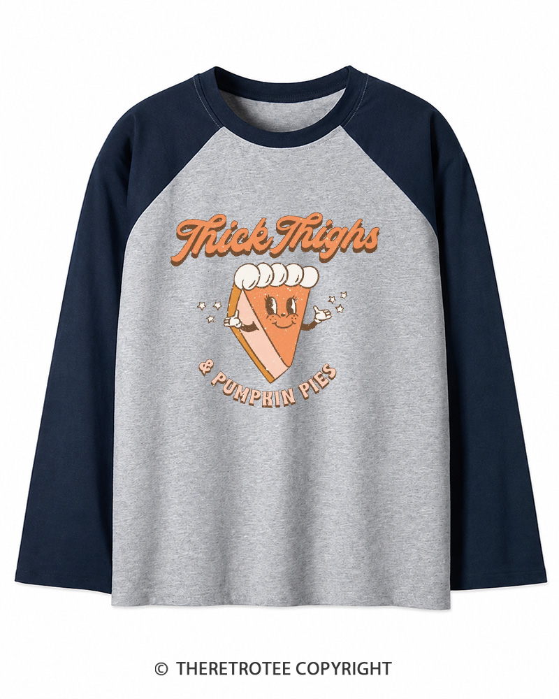 TheRetroTee Thick Thighs & Pumpkin Pies 1970s Long Sleeve Raglan T-Shirt
