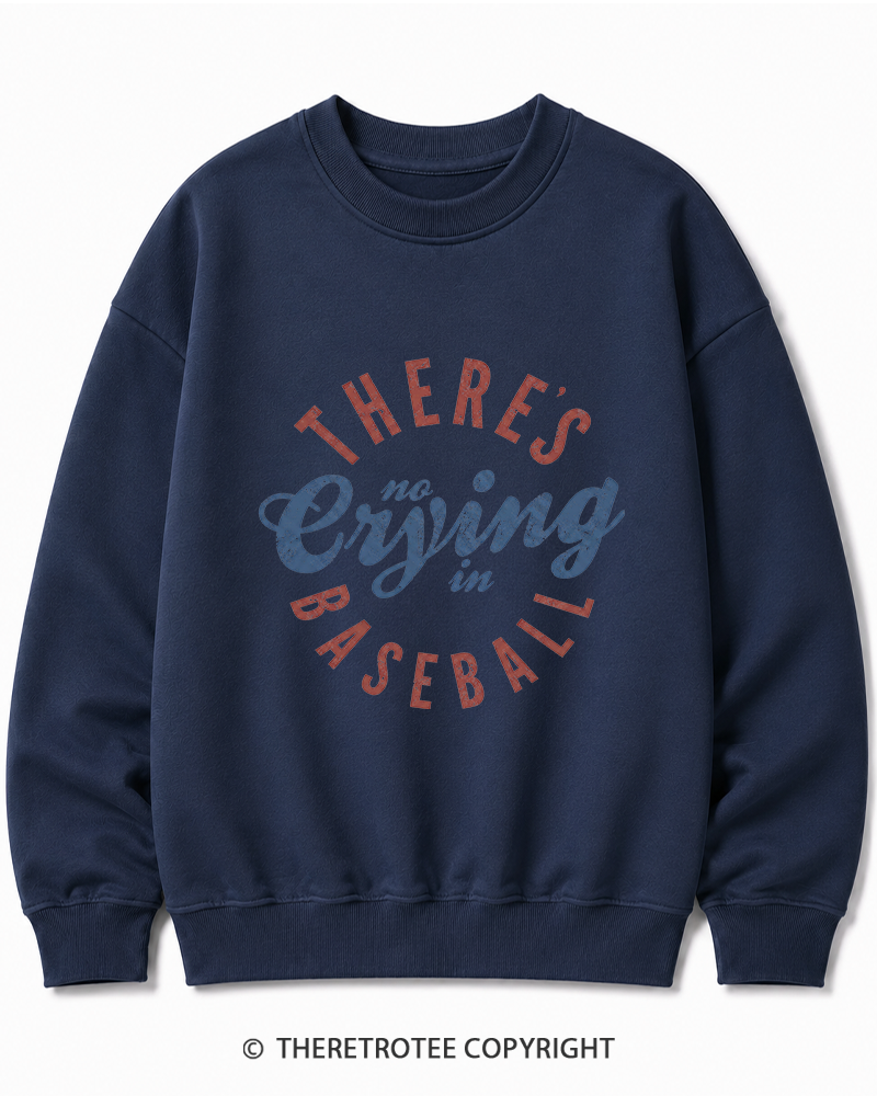 TheRetroTee There’s No Crying In Baseball 1980s Cotton Sweatshirt