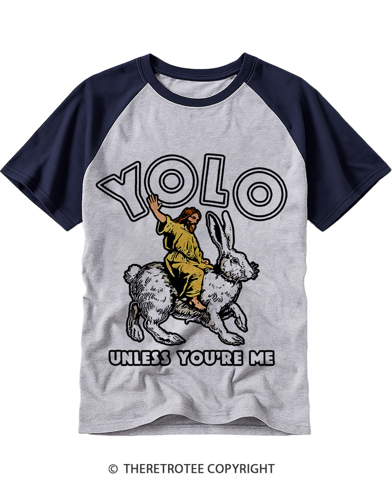 TheRetroTee Yolo Unless You're Me Vintage Graphic Raglan Baseball T-Shirt