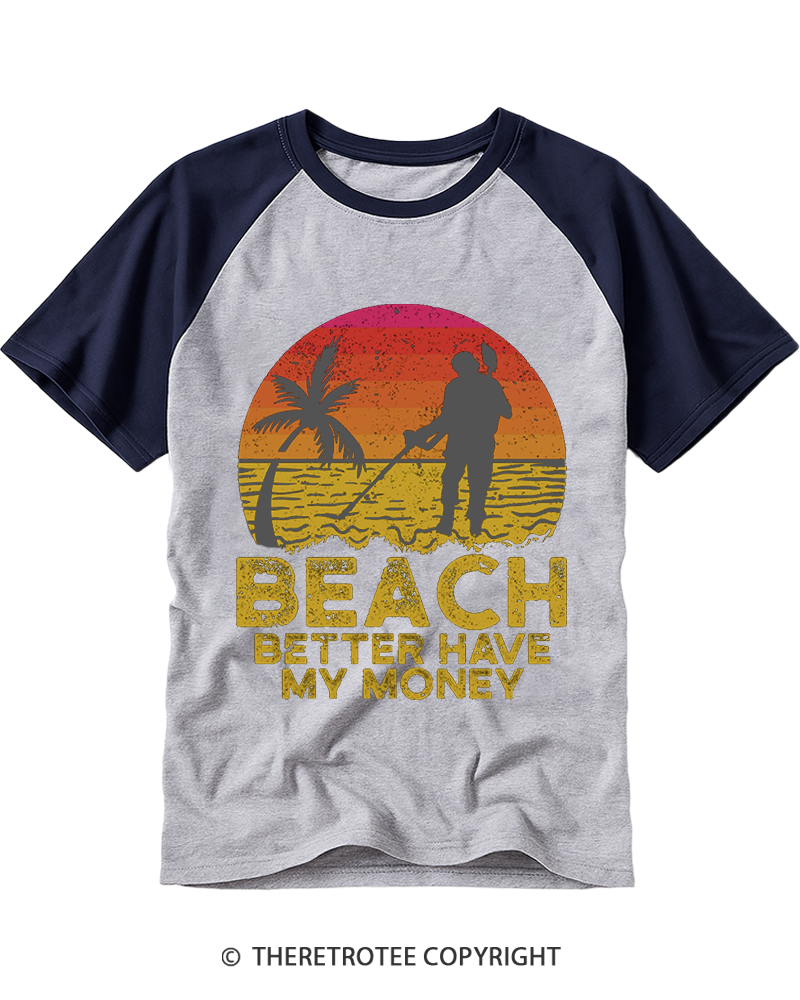 TheRetroTee Beach Better Have My Money 1980s Raglan Baseball T-Shirt