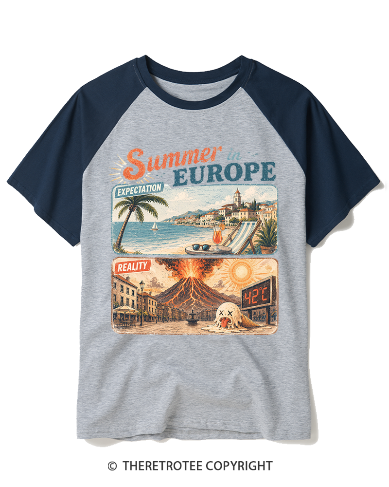 TheRetroTee Summer in Europe Expectation vs Reality Raglan Baseball T-Shirt