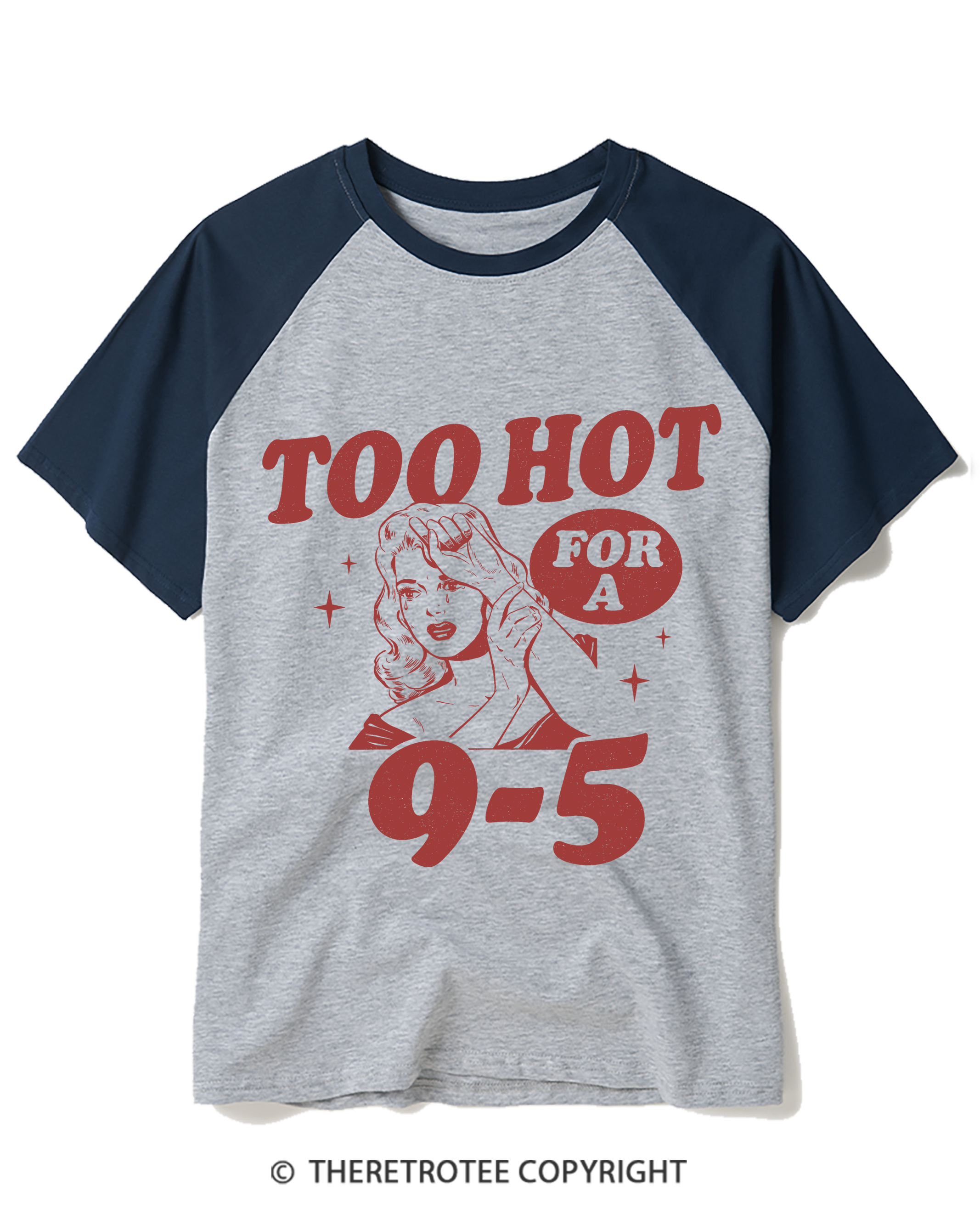 TheRetroTee Too Hot to Work Raglan Baseball T-Shirt